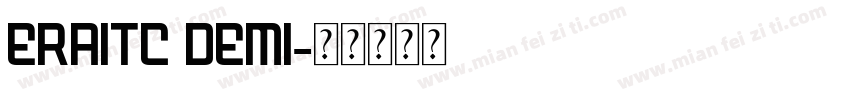 eraitc demi字体转换
